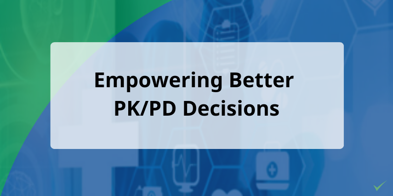 How to Get Better PK/PD Decisions with SDC and Pheonix WinOnlin