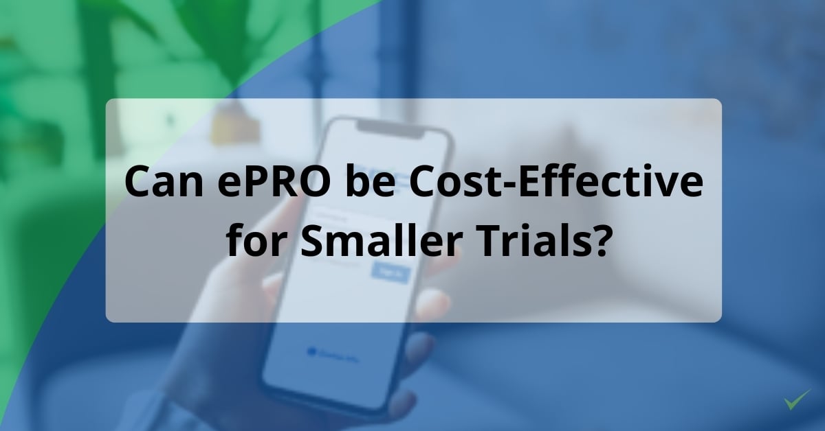 Can e-PRO be cost-effective for smaller clinical trials?