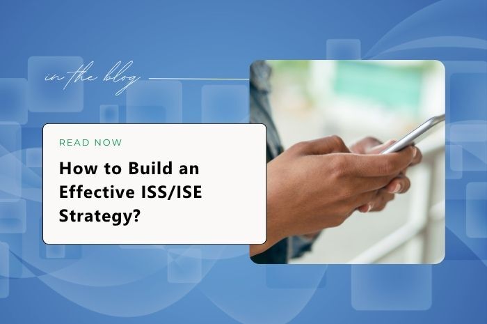 How to Build a faster ISS/ISE strategy for your regulatory submission
